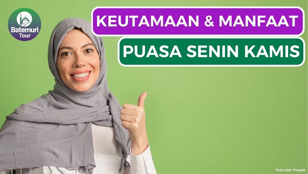 8 Keutamaan & Manfaat Puasa Senin Kamis dalam Islam